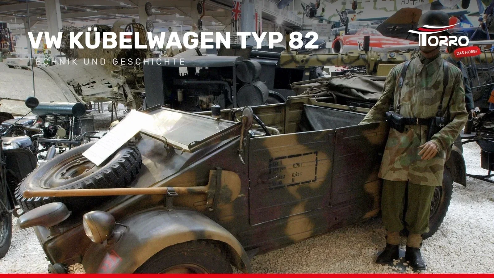 VW Kübelwagen Typ 82 in einer Museumsausstellung mit deutschem Titel