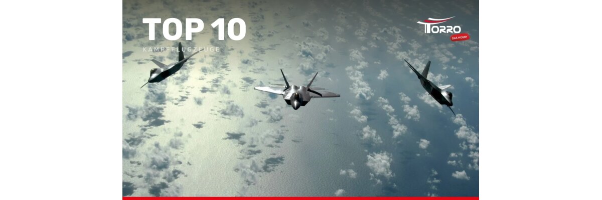 Die 10 besten Kampfflugzeuge aller Zeiten
