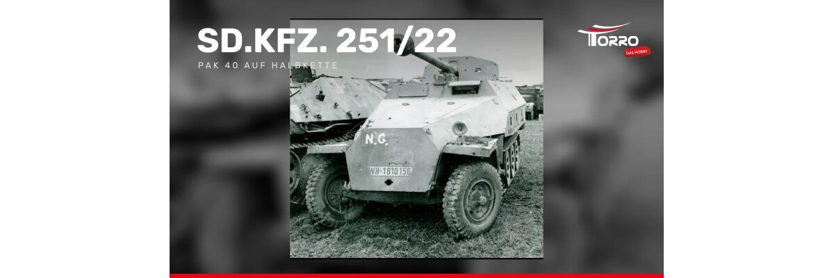 Sd.Kfz. 251/22: The PaK 40 Half-Track