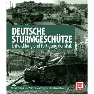 Deutsche Sturmgeschütze - Entwicklung und Fertigung...