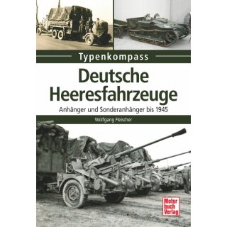 Deutsche Heeresfahrzeuge Anhänger und...
