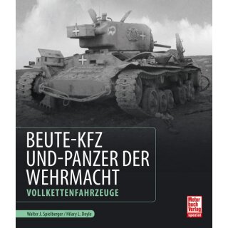 Beute-Kfz und Panzer der Wehrmacht Vollkettenfahrzeuge